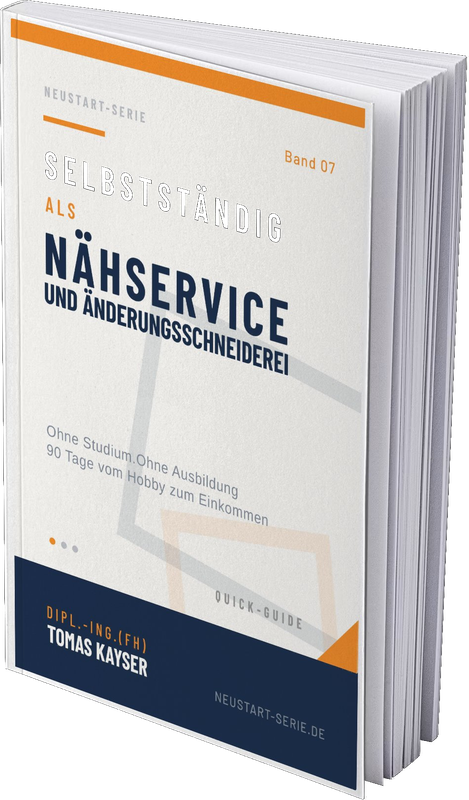 Buchcover: Selbstständig als Nähservice und Änderungsschneiderei – NEUSTART-Serie Band 07